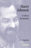 Harry Johnson di D. E. Moggridge edito da Cambridge University Press