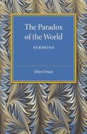 The Paradox of the World di John Oman edito da Cambridge University Press
