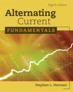 Alternating Current Fundamentals di Stephen L. Herman edito da DELMAR