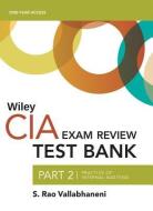 Wiley Ciaexcel Test Bank 2019: Part 2, Practice of Internal Auditing (2-Year Access) di S. Rao Vallabhaneni edito da WILEY