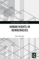 Human Rights in Democracies di Peter (University of North Carolina at Asheville Haschke edito da Taylor & Francis Ltd