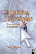 Capitalizing on Knowledge di David Skyrme edito da Taylor & Francis Ltd
