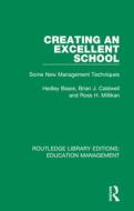 Creating An Excellent School di Hedley Beare, Brian J. Caldwell, Ross H. Millikan edito da Taylor & Francis Ltd