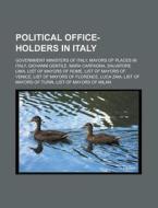 Political Office-holders In Italy: Gover di Books Llc edito da Books LLC, Wiki Series