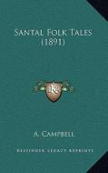 Santal Folk Tales (1891) edito da Kessinger Publishing