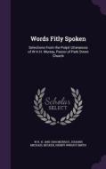 Words Fitly Spoken di W H H 1840-1904 Murray, Johann Michael Becker, Henry Wright Smith edito da Palala Press