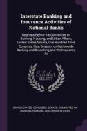 Interstate Banking and Insurance Activities of National Banks: Hearings Before the Committee on Banking, Housing, and Ur edito da CHIZINE PUBN
