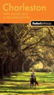 Fodor\'s In Focus Charleston di Fodor Travel Publications edito da Ebury Press