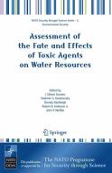 Assessment of the Fate and Effects of Toxic Agents on Water Resources edito da Springer Netherlands
