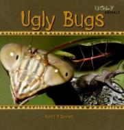 Ugly Bugs di Kerri O'Donnell edito da PowerKids Press