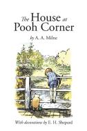 The House at Pooh Corner di A A Milne edito da WAKING LION PR