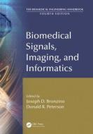 Biomedical Signals, Imaging, and Informatics di Joseph D. Bronzino, Donald R. Peterson edito da CRC PR INC