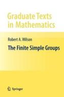 The Finite Simple Groups di Robert Wilson edito da Springer London