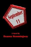 September 11 di Reaona Hemmingway edito da Createspace