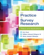 The Practice of Survey Research di Erin E. Ruel edito da SAGE Publications, Inc