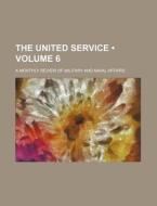 United Service di Unknown Author edito da General Books