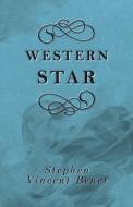 Western Star di Stephen Vincent Benet edito da Read Books