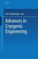 Advances in Cryogenic Engineering di K. D. Timmerhaus edito da Springer US