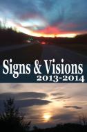 Signs & Visions 2013 - 2014 di Alan Crawford edito da OUTSKIRTS PR