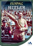 Escaping Hitler di Barbara Krasner edito da CHILDS WORLD
