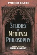 Studies in Medieval Philosophy di Étienne Gilson edito da Cascade Books
