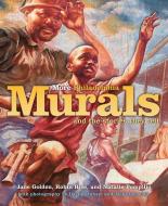 More Philadelphia Murals and the Stories They Tell di Jane Golden, Robin Rice, David Graham edito da Temple University Press
