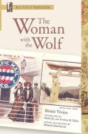 The Woman With The Wolf di Renee Vivien edito da Modern Language Association Of America