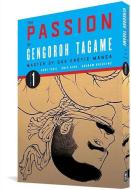 The Passion of Gengoroh Tagame: Master of Gay Erotic Manga Vol. 1 di Gengoroh Tagame edito da FANTAGRAPHICS BOOKS