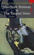 The Tangled Skein di David Stuart Davies edito da Wordsworth Editions