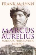 Marcus Aurelius di Frank McLynn edito da Vintage Publishing