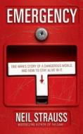 Emergency di Neil Strauss edito da Canongate Books Ltd