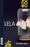 Lela & Co. di Cordelia Lynn edito da Nick Hern Books