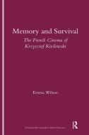 Memory and Survival the French Cinema of Krzysztof Kieslowski di Emma Wilson edito da Taylor & Francis Ltd