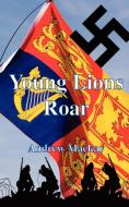 Young Lions Roar di Andrew Mackay edito da LEGEND PR LTD