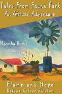An African Adventure: Flame and Hope di Maretha Botha edito da Lionheart Publishing House