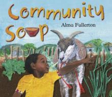 Community Soup di Alma Fullerton edito da Pajama Press