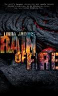 Rain Of Fire di Linda Jacobs edito da Medallion Press