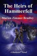 The Heirs of Hammerfell di Marion Zimmer Bradley edito da Marion Zimmer Bradley Literary Works Trust