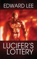 Lucifer's Lottery di Edward Lee edito da NECRO PUBN (FL)