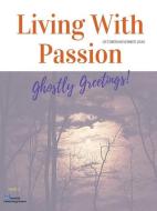 Living With Passion Magazine #3 di Kayla Scutti, L. Albano, MacKenzie Wertman edito da LIGHTNING SOURCE INC