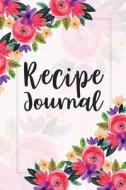 Recipe Journal: Blank Cookbook Recipes & Notes to Write in Recipe Keeper Notebook Size 6x9 Inches 120 Pages di Jasmine Books edito da Createspace Independent Publishing Platform