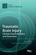 Traumatic Brain Injury edito da Mdpi AG