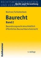Baurecht 2 di Hans Büchner, Karlheinz Schlotterbeck edito da Kohlhammer W.