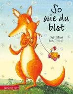 So wie du bist di Debi Gliori edito da Betz, Annette