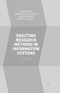 Enacting Research Methods in Information Systems: Volume 3 edito da Springer International Publishing