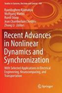 Recent Advances in Nonlinear Dynamics and Synchronization edito da Springer International Publishing