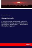 Know the truth: di Jesse Henry Jones edito da hansebooks