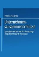 Unternehmenszusammenschlüsse di Stephan Paprottka edito da Gabler Verlag