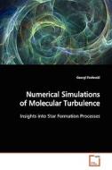 Numerical Simulations of Molecular Turbulence di Georgi Pavlovski edito da VDM Verlag Dr. Müller e.K.