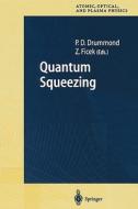 Quantum Squeezing edito da Springer Berlin Heidelberg